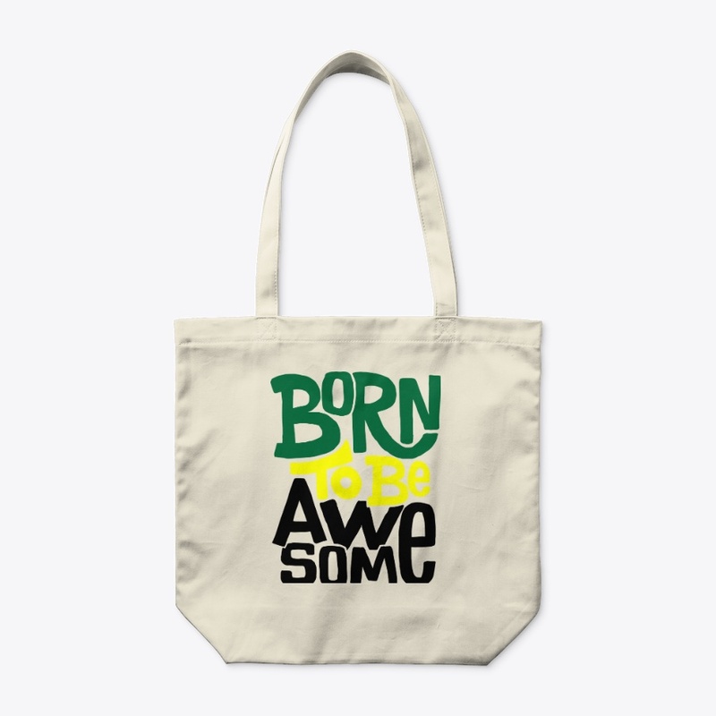 Born To Be Awesome
