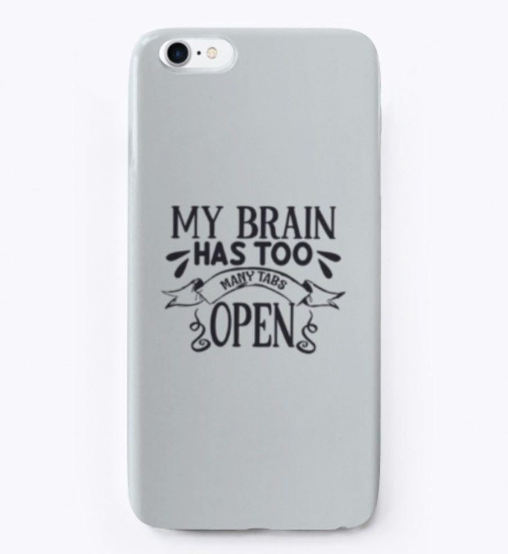 My Brain Has too Many Tabs Open