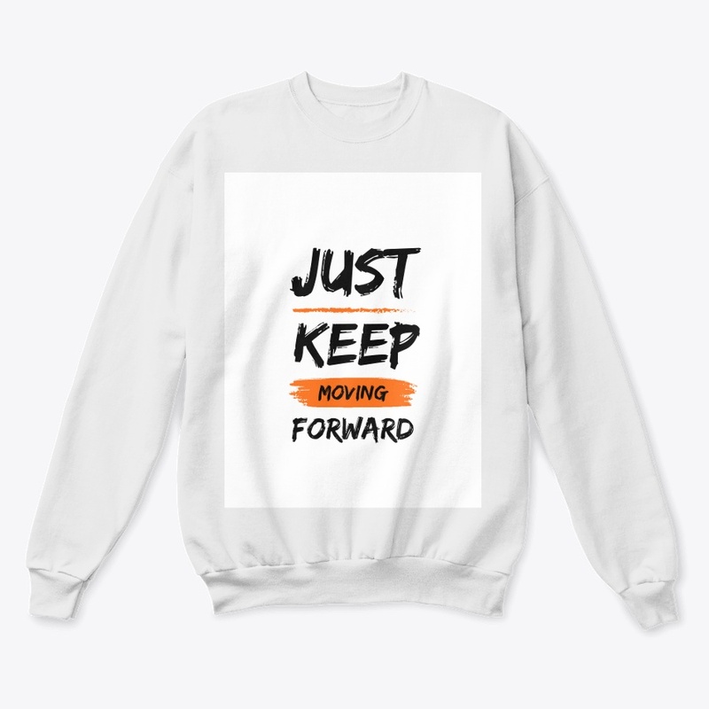Just keep moving forward