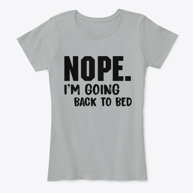 Nope funny quote - sarcasm - sleepy mood