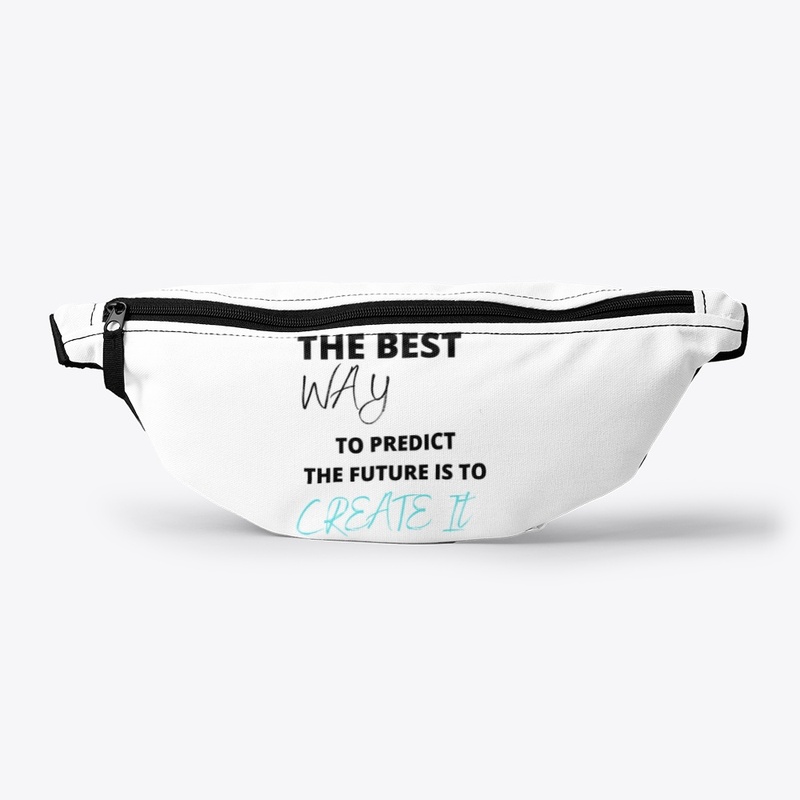 The Best Way To Predict The Future is 