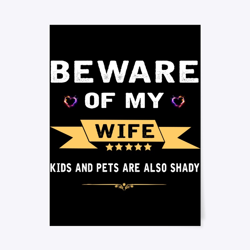 Beware of my wife