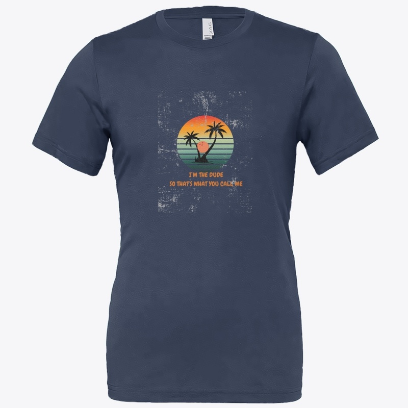 I’m The Dude – Classic Men’s Tee