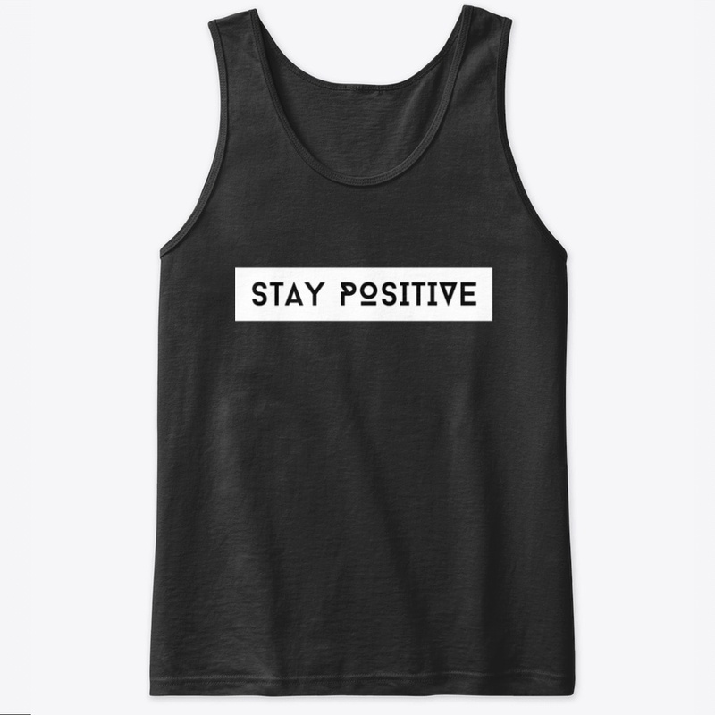 Stay Positive (Minimal)
