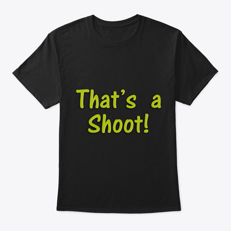 That's a Shoot!