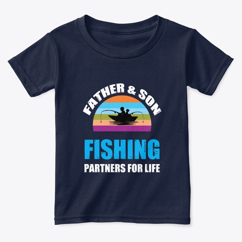 Father And  Son Fishing Partner For Life