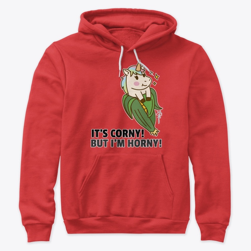 Its Corny But Im Horny Unicorn
