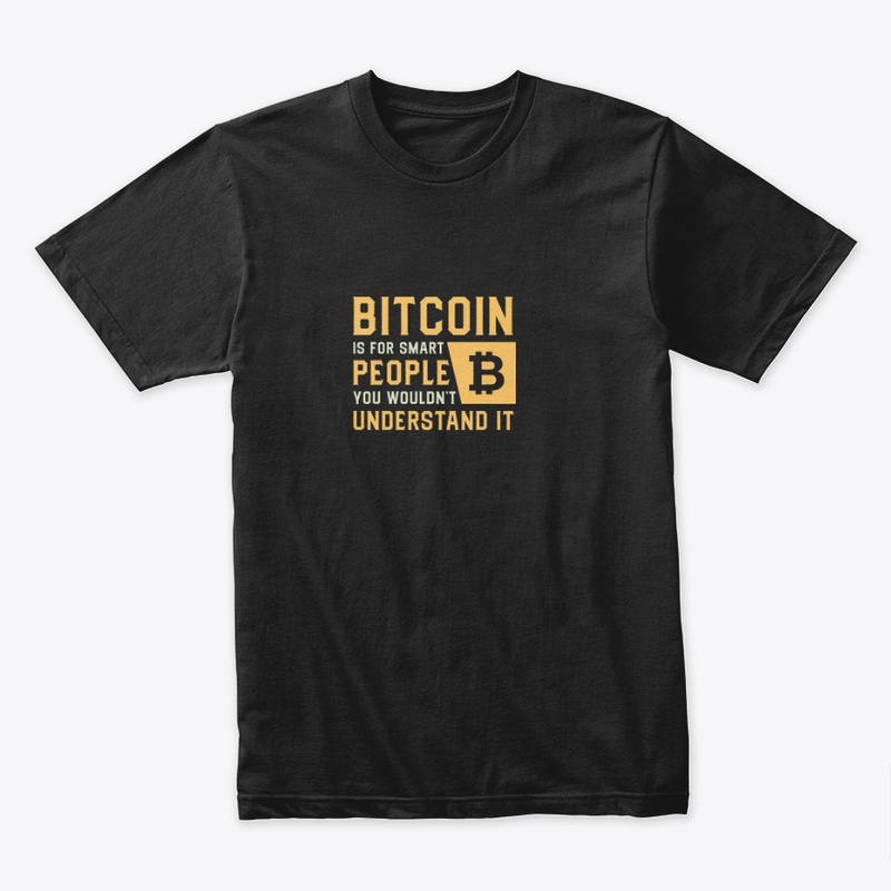 Bitcoin is for smart people