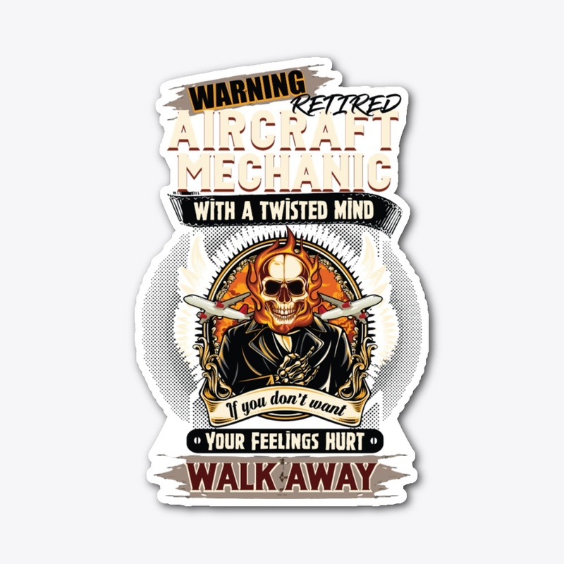  Retired Aircraft Mechanic Warning Shirt