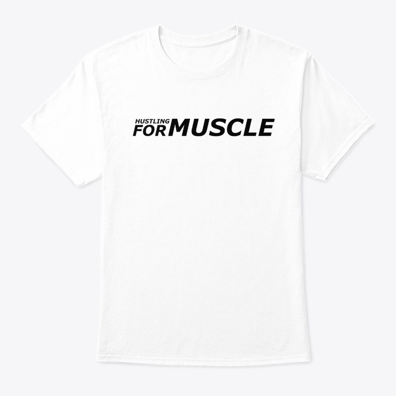 Hustling for Muscle