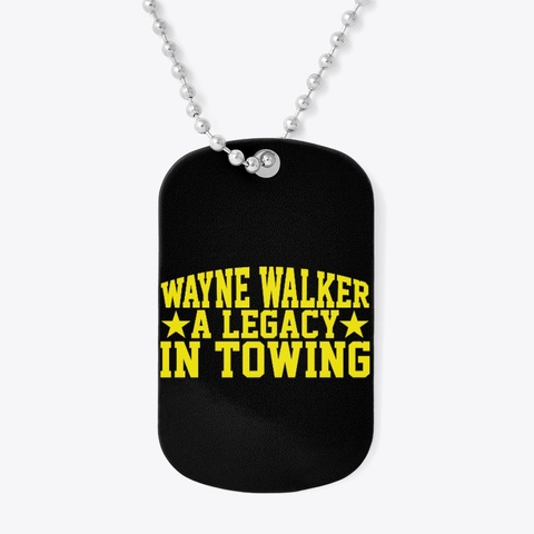 Wayne Walker: Towing Legend Memorial Tag Black Maglietta Front