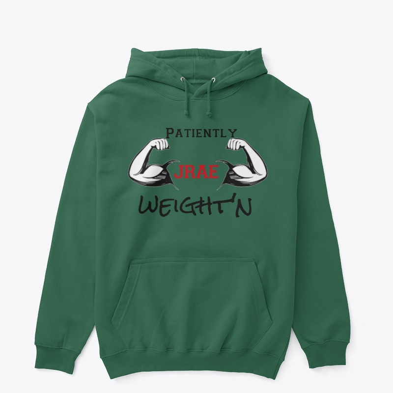 PATIENTLY WEIGHT'N