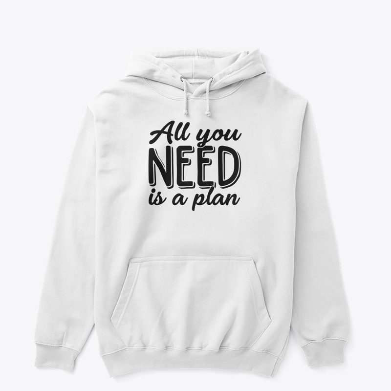 All you need is a plan