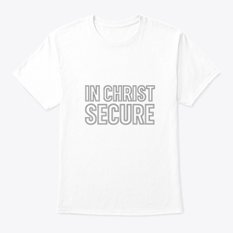 In Christ Secure – Faith Tee Dark Colors