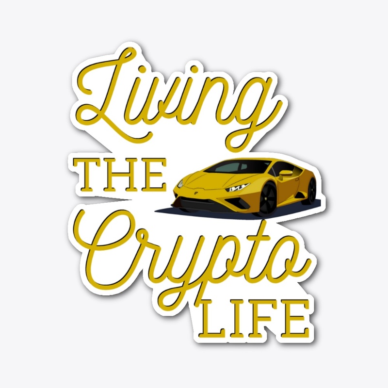 Living The Crypto Life