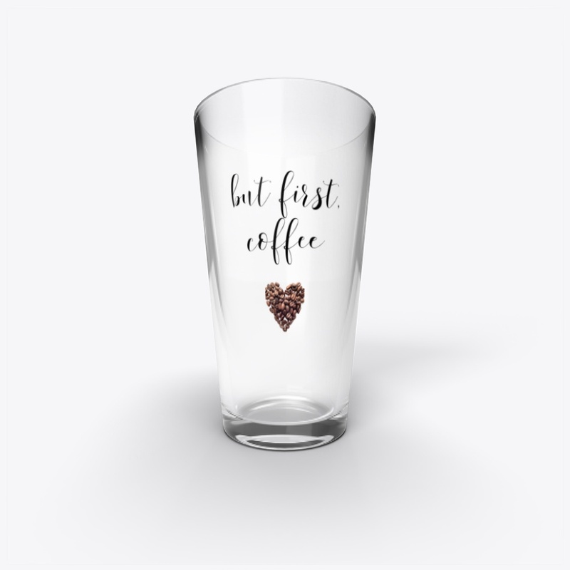 But First Coffee 