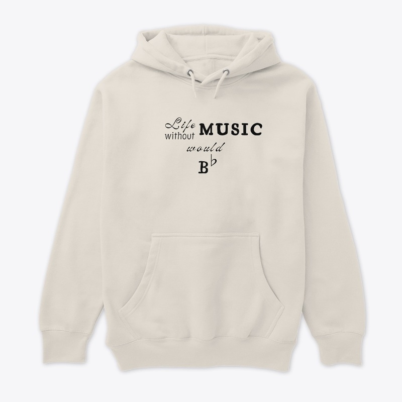 Life without Music would B Flat