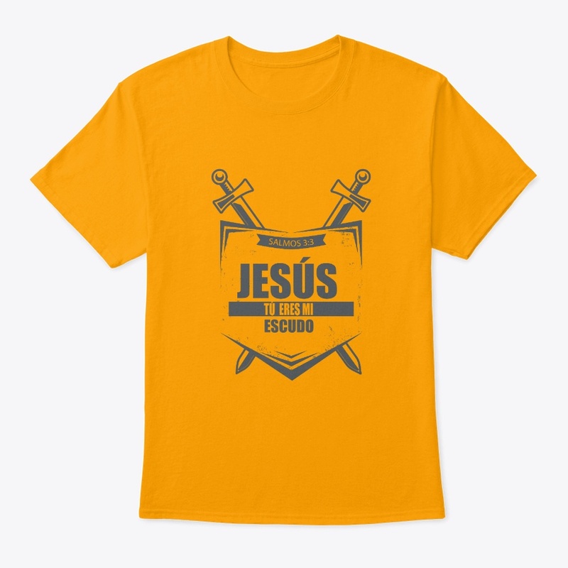 Jesús tu eres mi escudo - Camiseta