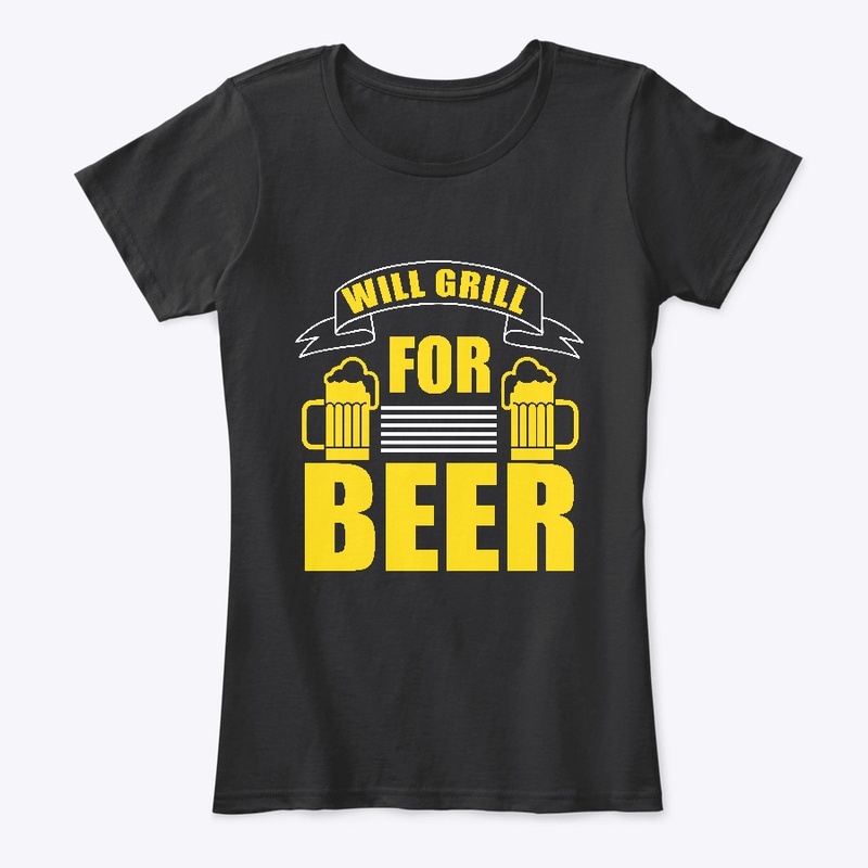 Will Grill for Beer BBQ & Beer Shirt