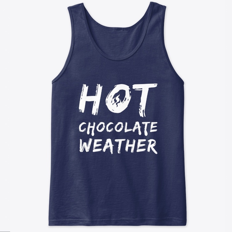 Hot Chocolate Weather