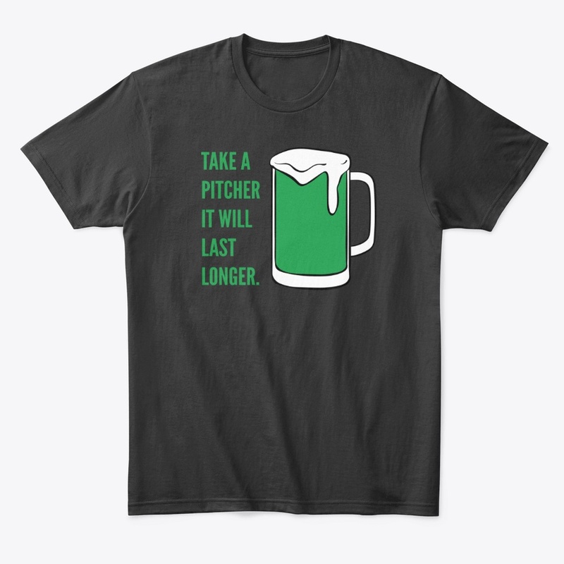 Take A Pitcher Funny St Patricks Day