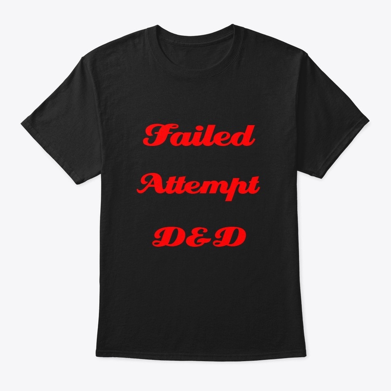 Failed Attempt D&D 