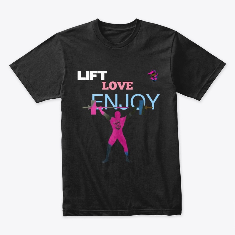 LIFT LOVE ENJOY 