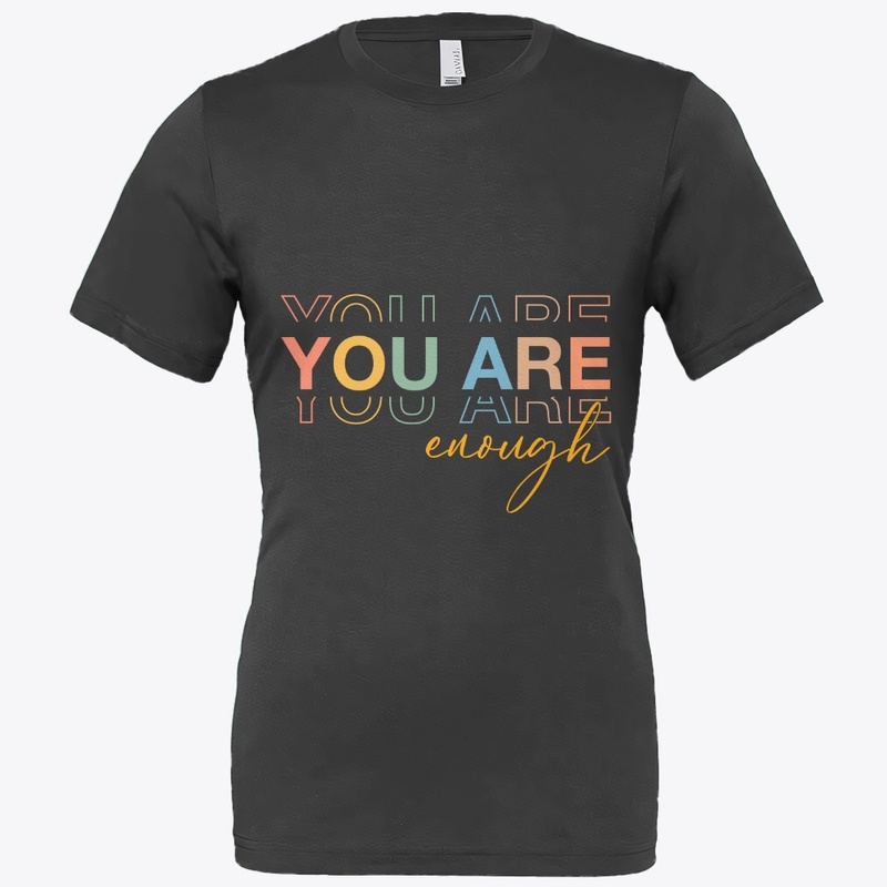 You Are Enough Motivational