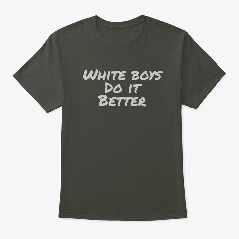 White Boys Do It Better