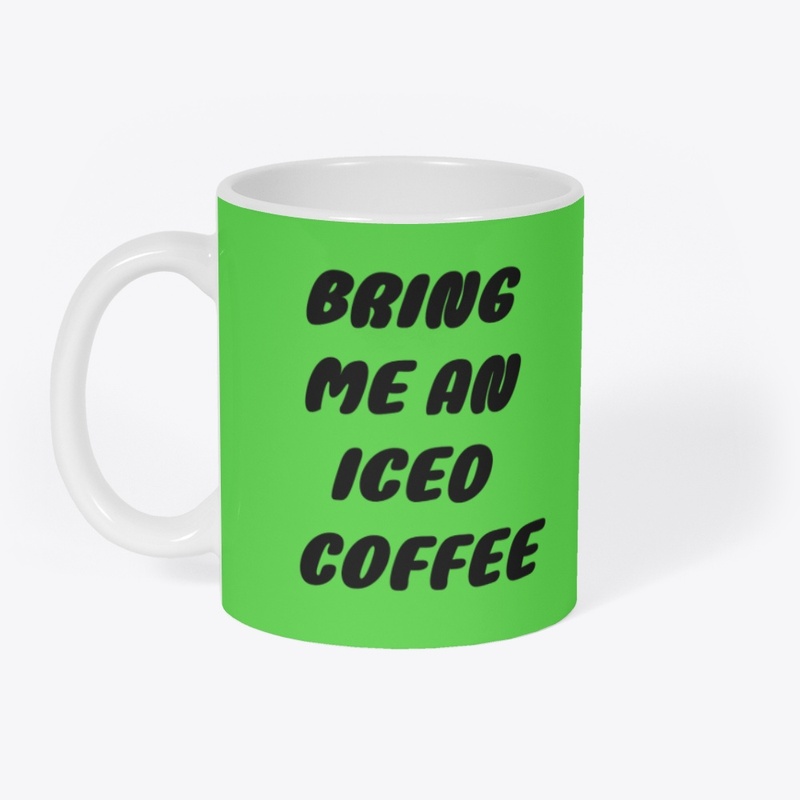BRING ME AN ICED COFFEE