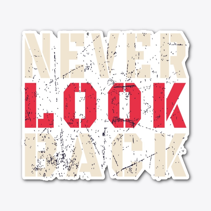Never Look Back