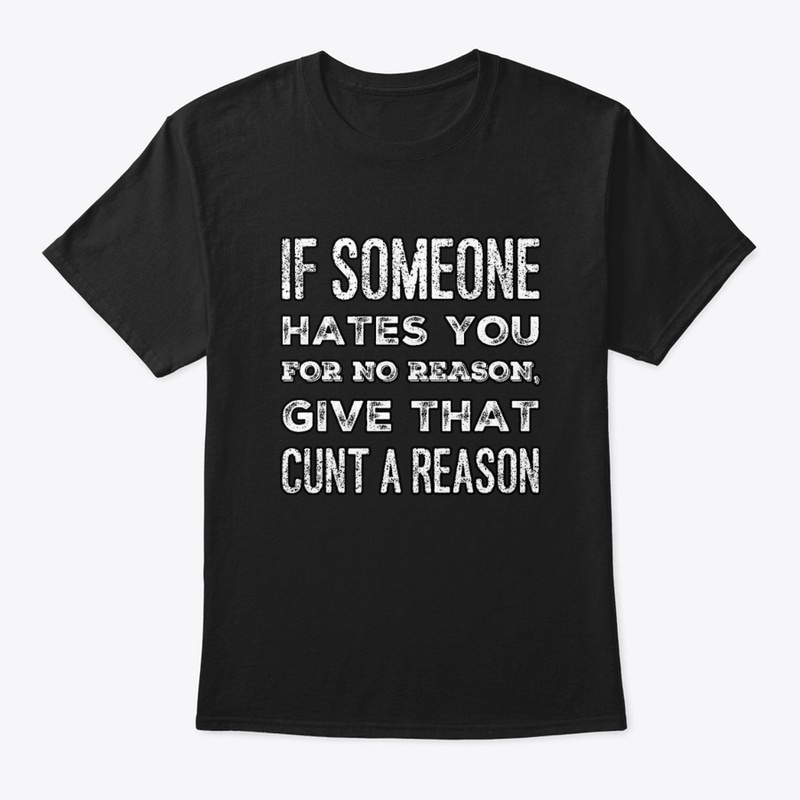 Give That Cunt a Reason