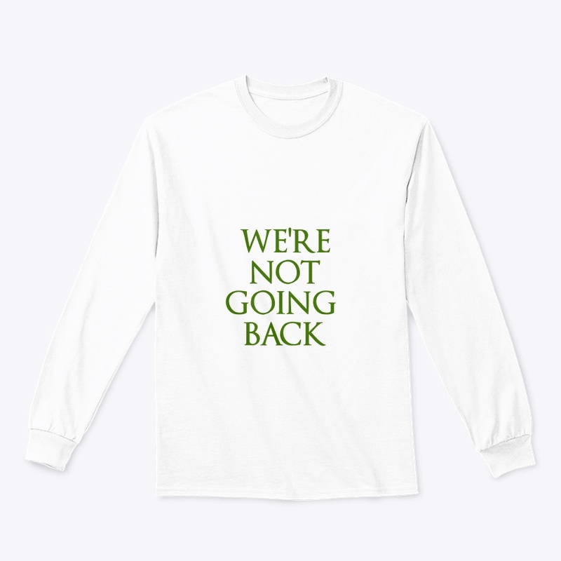 AKA We’re Not Going Back