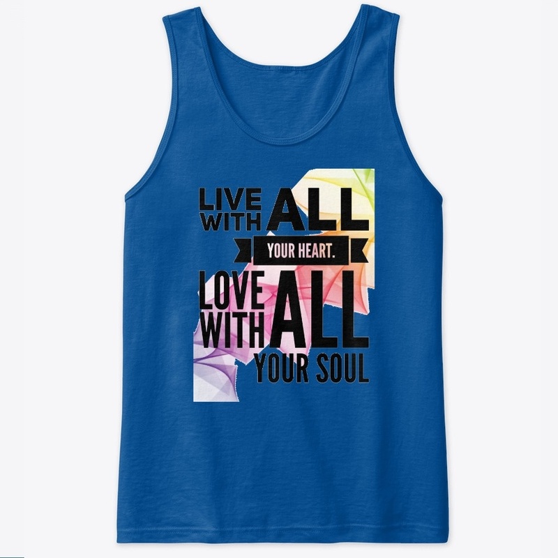 Live With All Your Heart