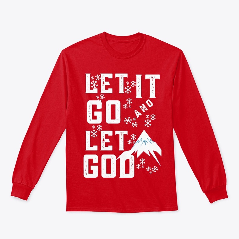 LET IT GO and LET GOD