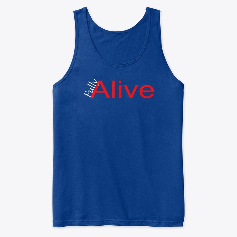 Be Fully Alive