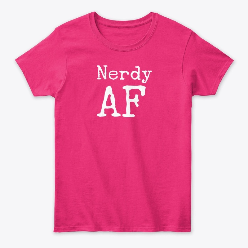 Nerdy AF White text