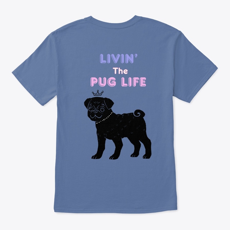 Livin' The Pug Life