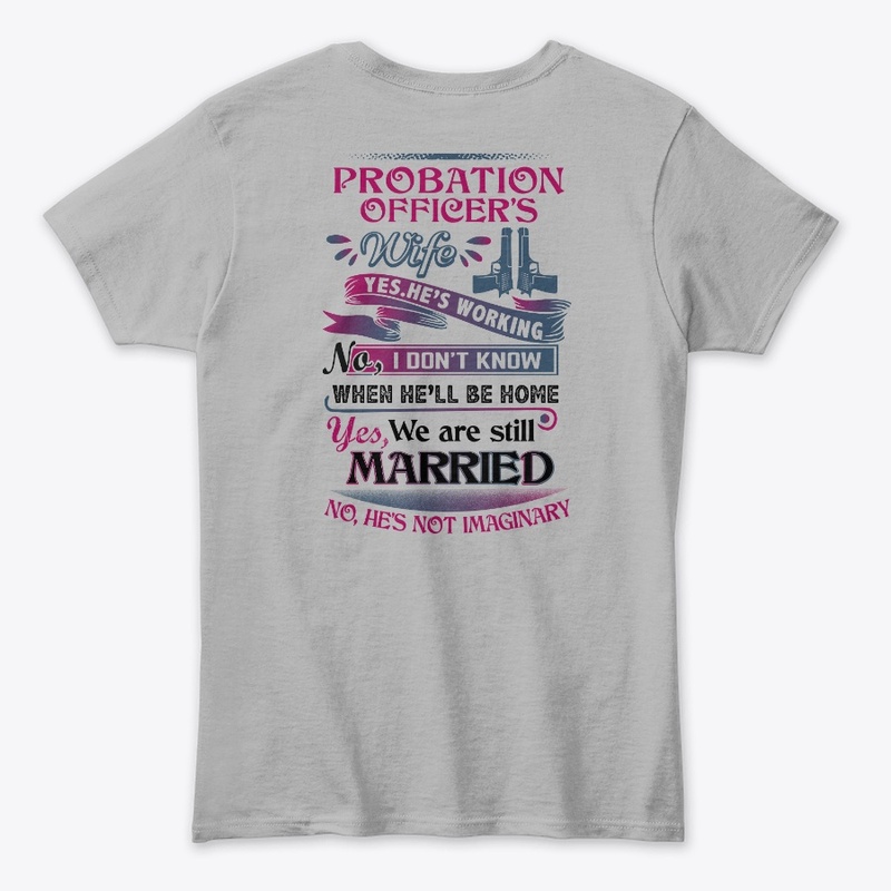 Awesome Probation Officer's wife Shirt