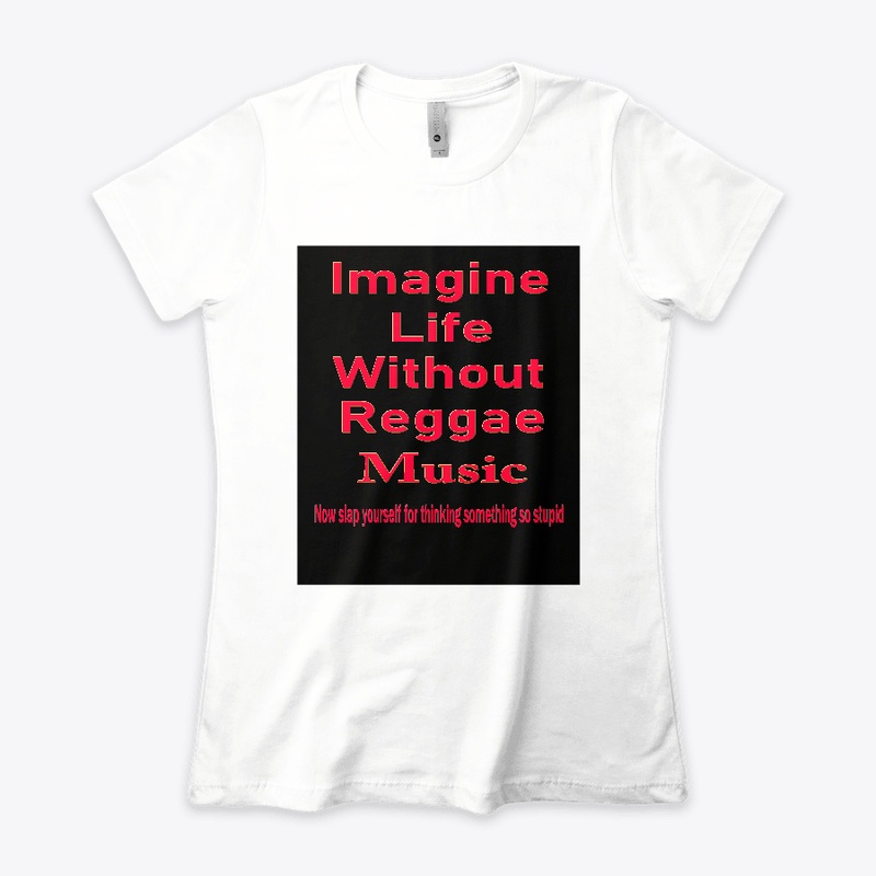 Imagine life without reggae music-Slap