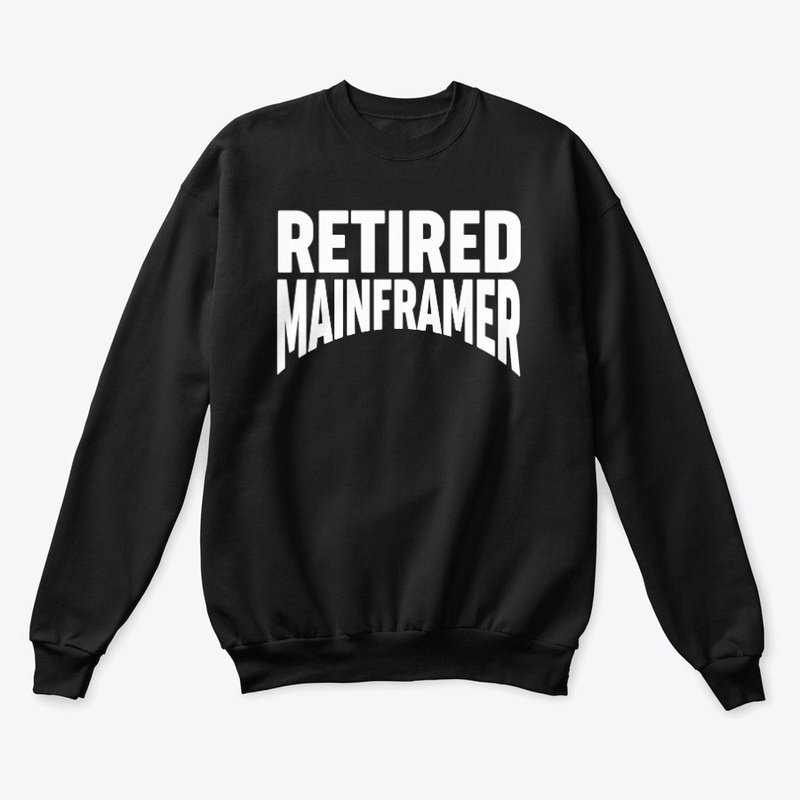 RETIRED MAINFRAMER: White Type