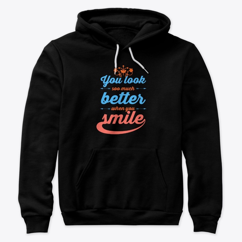 You look better when you smile