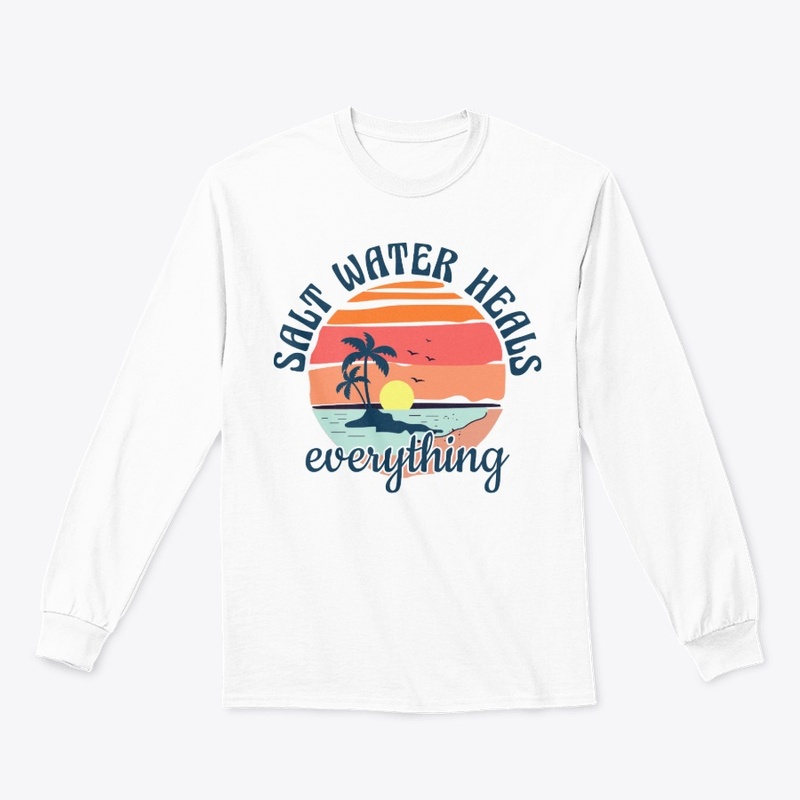 Saltwater Heals Everything Beach Quotes