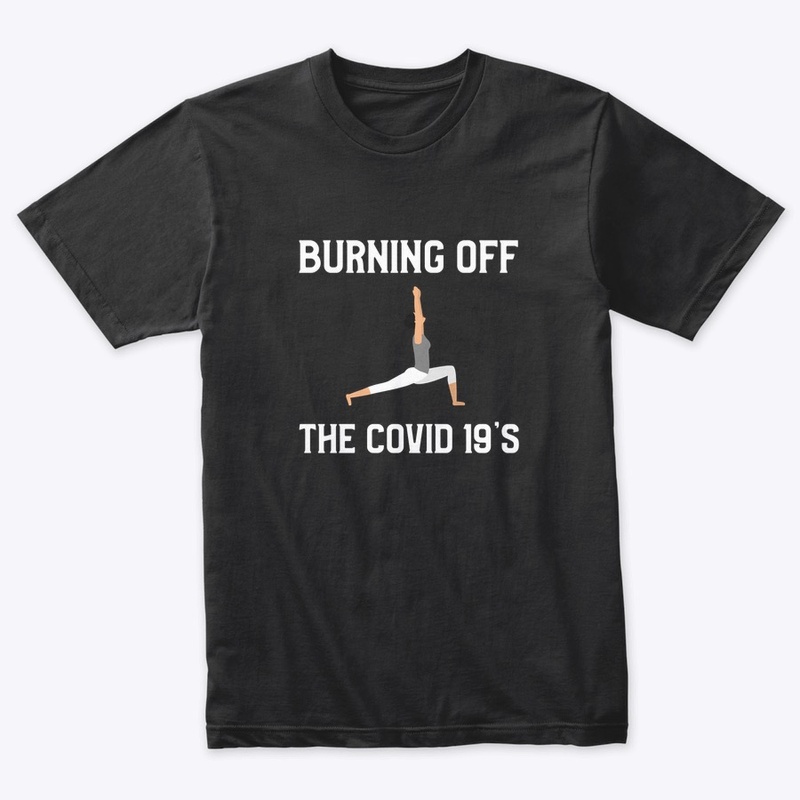 Burning off the Covid 19's Yoga