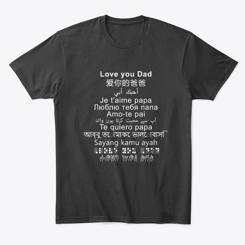 Love you Dad | Tshirt different language