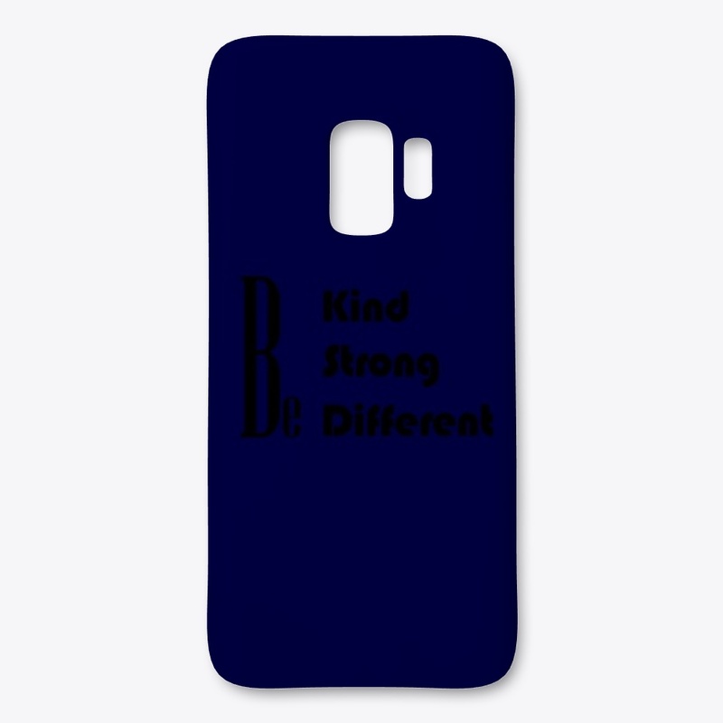 Be Kind , Strong , Different