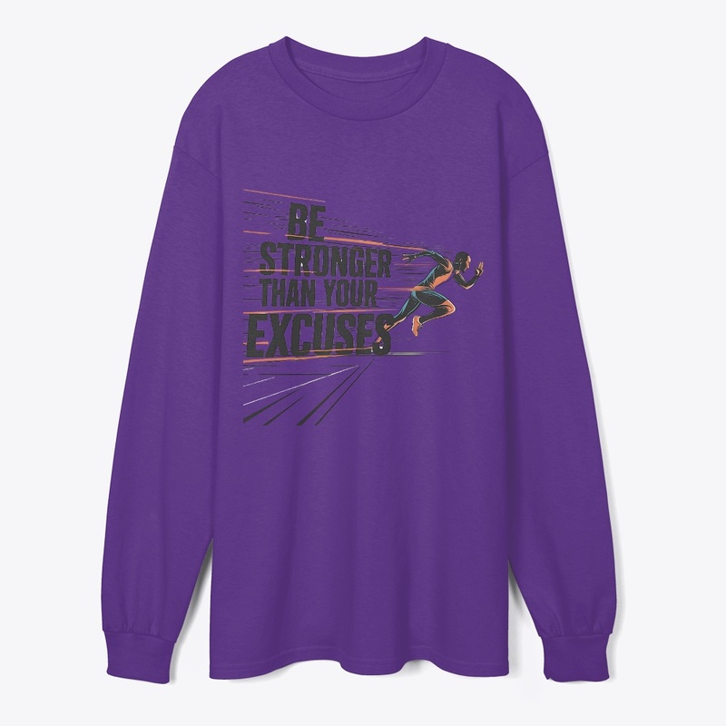 Be Stronger Than Your Excuses – fitness