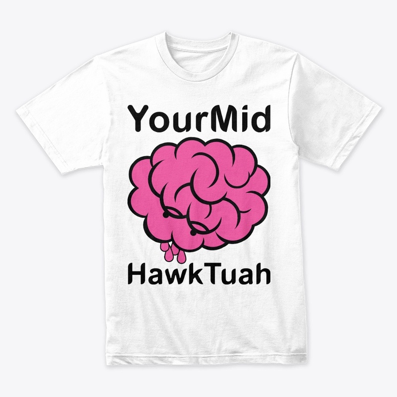 Your Mind Hawk Tuah