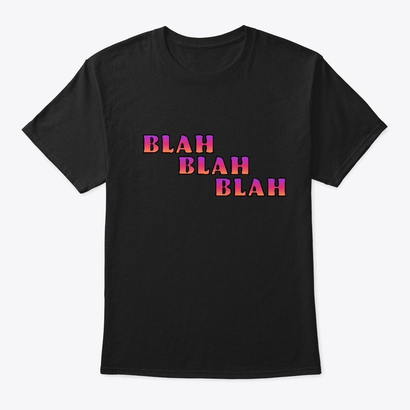 Blah Blah Blah