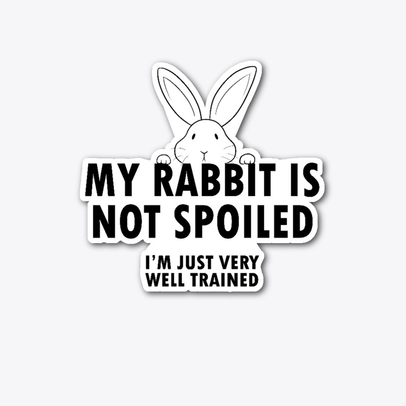 My rabbit is not spoiled!